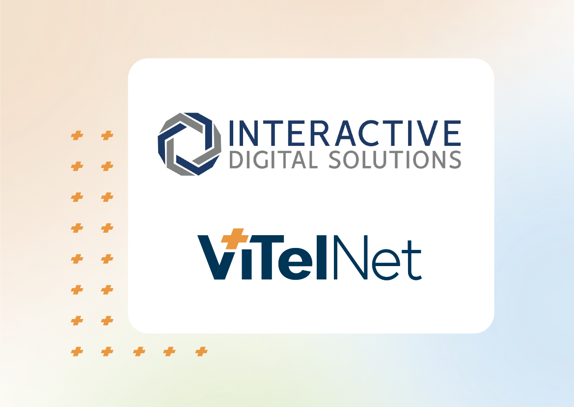Interactive Digital Solutions and ViTel Net Partner for Healthcare Work and Data Flow Solutions